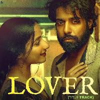 Lover Title Track (Lover) Guri Ft Ronak Joshi X Sachet Tandon Latest Punjabi Song 2022  By Sachet Tandon Poster